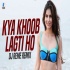 Kya Khoob Lagti Ho (Remix)
