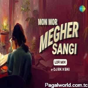 Mon Mor Megher Sangi LoFi Mix