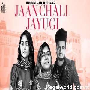 Jaan Chali Jayugi