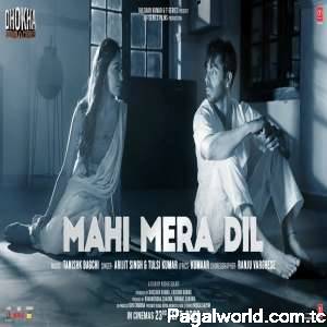 Mahi Mera Dil - Arijit Singh