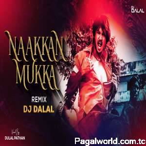 Nakka Mukka Dj Remix