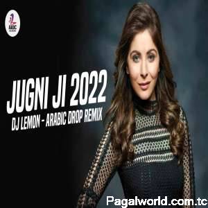 Jugni Ji 2022 (Remix)