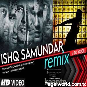 Ishq Samundar Remix