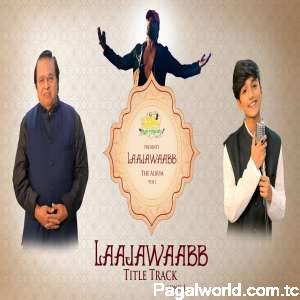 Laajawaabb Title Track (Studio Version)