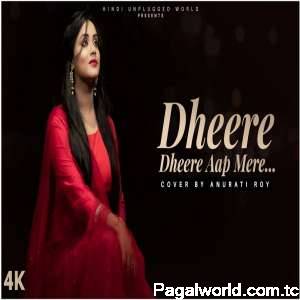 Dheere Dheere Aap Mere Recreate Cover