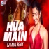 Hua Main Remix Dj Taral