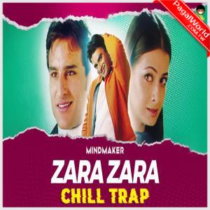 Zara Zara Chill Trap