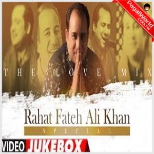 The Love Mix Rahat Fateh Ali Khan Special