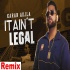 It Aint Legal (Remix)