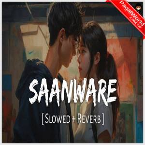 Saanware (Slowed Reverb)