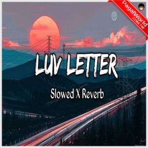 Luv Letter (Slowed Reverb)