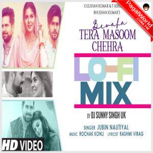 Bewafa Tera Masoom Chehra (Lofi Mix)