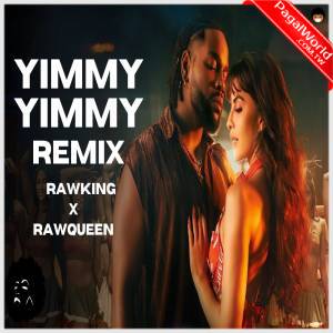 Yimmy Yimmy Remix - Dj RawKing