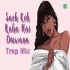 Sach Keh Raha Hai Deewana Trap Mix