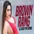 Brown Rang (Remix)
