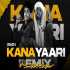 Kana Yaari Remix - Dj Lemon