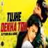 Tujhe Dekha Toh (Remix)