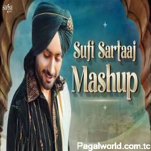 Sufi Sartaaj (Mashup)
