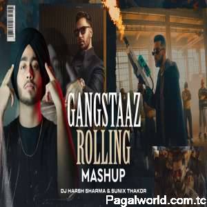 Gangstaaz Rolling Mashup
