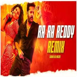 Ra Ra Reddy Remix
